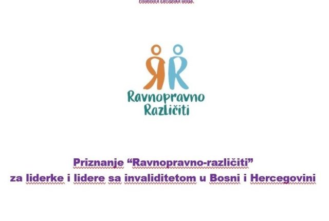 Позив за доставу номинација за Признање “Равноправно – различити“ за лидере и лидерке са инвалидитетом у Босни и Херцеговини
